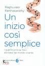 RAGHUVEER P., Un inizio cos� semplice I quattro principi fisici