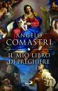 COMASTRI ANGELO, Il mio libro di preghiere