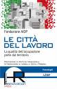 FONDAZIONE AIDP, Le citt� del lavoro La qualit� dell