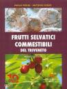 immagine di Frutti selvatici commestibili del Triveneto