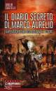 CASTELLI, Il diario segreto di marco aurelio