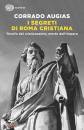AUGIAS CORRADO, I segreti di Roma cristiana