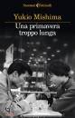 MISHIMA YUKIO, Una primavera troppo lunga