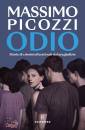 PICOZZI MASSIMO, Odio Storie di crimini efferati nati dal ...