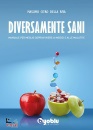 immagine di Diversamente sani manuale per meglio sopravvivere