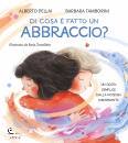 PELLAI-TAMBORINI, Di cosa � fatto un abbraccio?