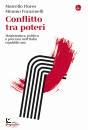 FRANZINELLI - FLORES, Conflitto tra poteri
