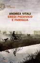 VITALI ANDREA, Eredi Piedivico e famiglia
