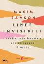 SAMSON MAXIM, Linee invisibili