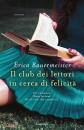 BAUERMEISTER ERICA, Il club dei lettori in cerca di felicit�