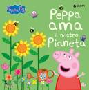 Aa.vv., Peppa ama il nostro pianeta. peppa pig. ediz. a co