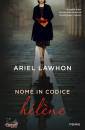 LAWHON ARIEL, Nome in codice helene