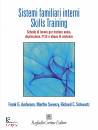 ANDERSON F.G., SWEEZ, Sistemi familiari interni. skills training