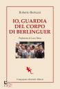 immagine di Io, guardia del corpo di Berlinguer
