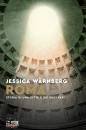 WARNBERG JESSICA, Roma. Storia di una citt� e dei suoi papi