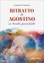 FERLISI GABRIELE, Ritratto di Agostino in trenta pennellate