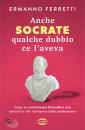 immagine Anche Socrate qualche dubbio ce l