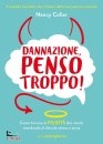 Colier Nancy, Dannazione, penso troppo! come trovare la felicit�