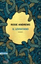ANDREWS ROSIE, Il leviatano