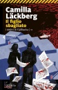 LACKBERG CAMILLA, Il figlio sbagliato I delitti di Fj�llbacka Vol 11