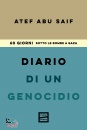 ATEF ABU SAIF, Diario di un genocidio