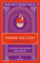 MAURO MARCIALIS A CU, Fiamme dal cielo (colosseum III)