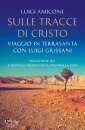 immagine di Sulle tracce di cristo Viaggio in Terrasanta