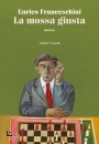 ENRICO FRANCESCHINI, La mossa giusta