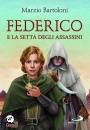 BARTOLONI MARZIO, Federico e la setta degli assassini