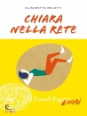 BELOTTI. ELISABETTA, Chiara nella rete