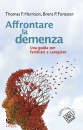 HARRISON THOMAS F.,F, Affrontare la demenza