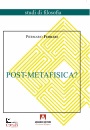 immagine di Post-Metafisica ?