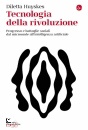 HUYSKES DILETTA, Tecnologia della rivoluzione