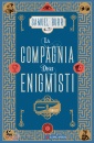 BURR SAMUEL, La compagnia degli enigmisti