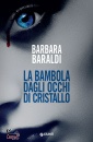 Baraldi Barbara, La bambola dagli occhi di cristallo