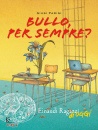 PARISI. GIUSI, Bullo, per sempre?