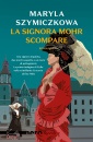SZYMICZKOWA MARYLA, La signora mohr scompare