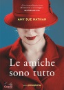 Nathan Amy Sue, Le amiche sono tutto
