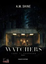 SHINE A.M., The watchers
