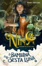 Moony Witcher, Nina la bambina della sesta luna. vol. 1