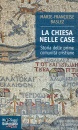 immagine di Chiesa nelle case. Storia delle prime comunit�