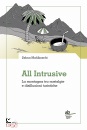 immagine di All intrusive. La montagna tra nostalgie e ...