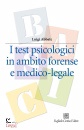 immagine di I test psicologici in ambito forense e medico-leg