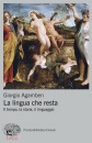 AGAMBEN GIORGIO, La lingua che resta