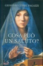 PAGAZZI GIOVANNI C., Cosa pu� un saluto?