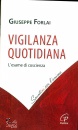 FORLAI GIUSEPPE, Vigilanza quotidiana