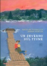 TOURBILLON  MATHILDE, Un inverno sul fiume