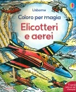 BAER SAM, Elicotteri e aerei