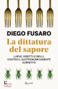 FUSARO DIEGO, La dittatura del sapore