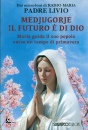 immagine di Medjugorje: il futuro � di Dio